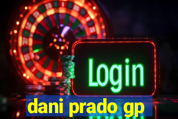 dani prado gp